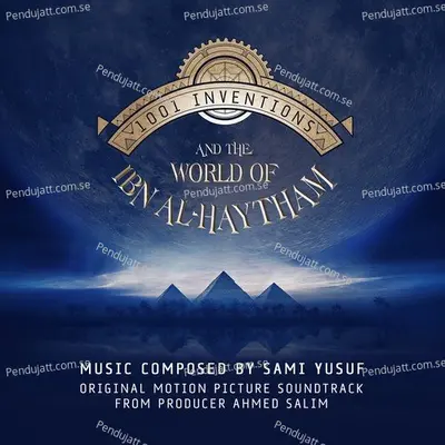 1001 Inventions And The World Of Ibn Al-Haytham - Sami Yusuf cover album