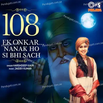 108 Ek Onkar Nanak Ho Si Bhi Sach - Harshdeep Kaur album cover 