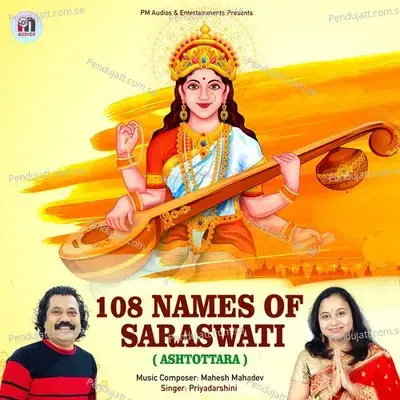 108 Names Of Saraswati - Ashtottara - Mahesh Mahadev album cover 