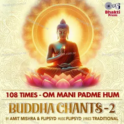 108 Times - Om Mani Padme Hum - Amit Mishra album cover 
