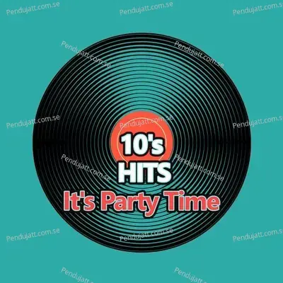 10S Hits Its Party Time - Various Artists cover album
