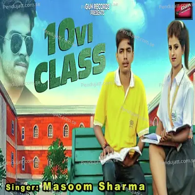 10Vi Class - Masoom Sharma album cover 