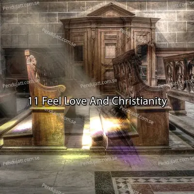 11 Feel Love And Christianity - Traditional cover album