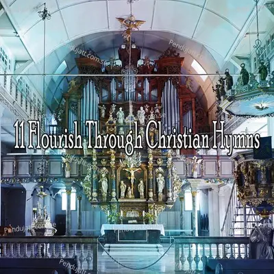 11 Flourish Through Christian Hymns - Traditional cover album