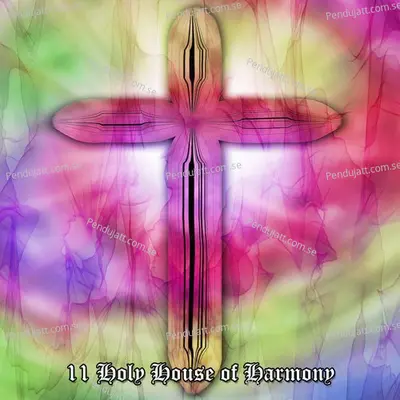 11 Holy House Of Harmony - Traditional cover album