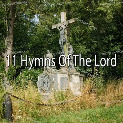 11 Hymns Of The Lord - Traditional cover album
