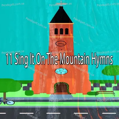 11 Sing It On The Mountain Hymns - Traditional cover album