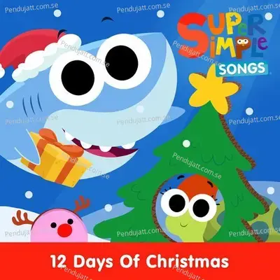 12 Days Of Christmas - Super Simple Songs album cover 