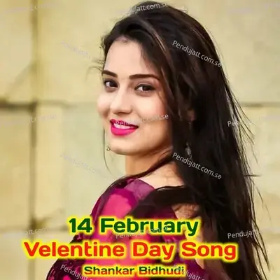 14 February Velentine Day Song - Shankar Bidhudi album cover 