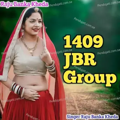1409 Jbr Group - Raju Banka Kheda