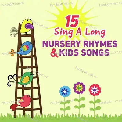 15 Sing A Long Nursery Rhymes And Kids Songs - Nursery Rhymes and Kids Songs cover album