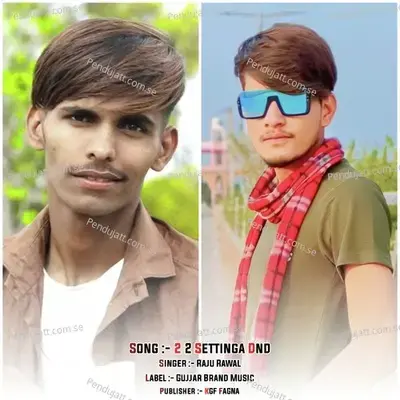 2 2 Settinga Dnd - Raju Rawal