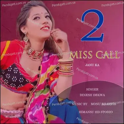 2 Miss Call Jaanu Ka - Dinesh Dekwa album cover 