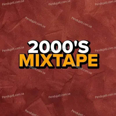 2000S Mixtape - Various Artists cover album