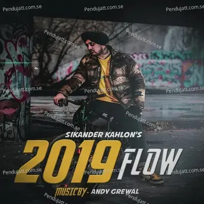 2019 Flow - Sikander Kahlon