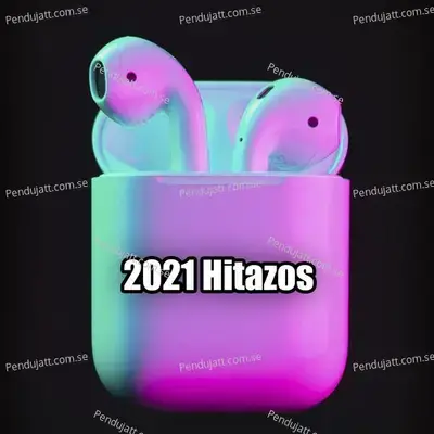 2021 Hitazos - Various Artists cover album