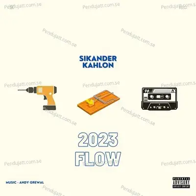 2023 Flow - Sikander Kahlon