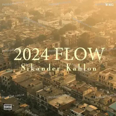 2024 Flow - Sikander Kahlon album cover 