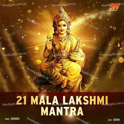 21 Mala Lakshmi Mantra - Sushmita Sarker album cover 