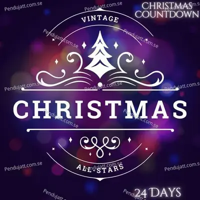 24 Days Until Christmas - Christmas Countdown 2024 album cover 