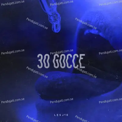30 Gocce - Leslie