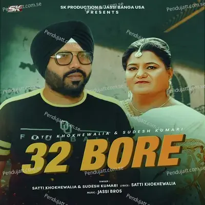 32 Bore - Satti Khokhewalia album cover 