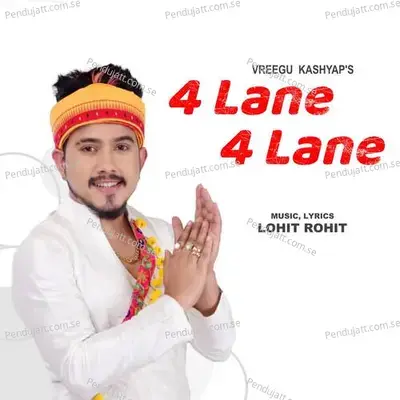 4 Lane 4 Lane - Lohit Rohit