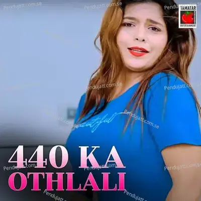 440 Ka Othlali - Sawan Kumar & Monika Raj album cover 