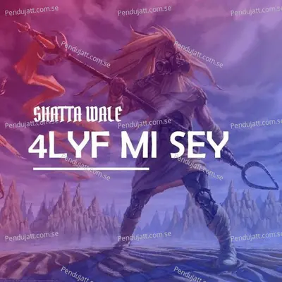 4Lyf Mi Sey - Shatta Wale album cover 
