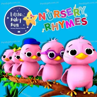 5 Little Birds - Little Baby Bum Nursery Rhyme Friends
