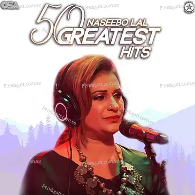 Mere Hondiyan Tu Karna Enh - Naseebo Lal album cover 