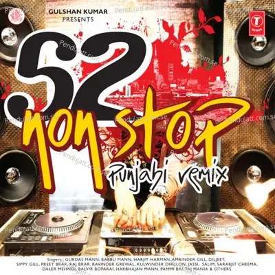 52 Non Stop Punjabi Remix - Babbu Maan