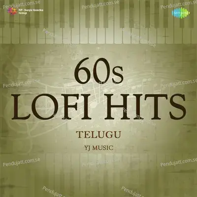 60S Lofi Hits - Telugu - Yj music cover album