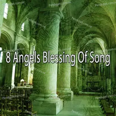 8 Angels Blessing Of Song - Traditional cover album
