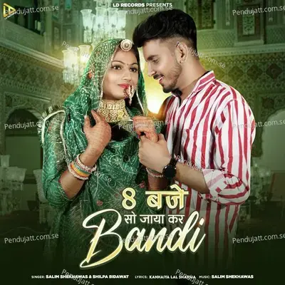 8 Baje So Jaya Kar Bandi - Salim Shekhawas album cover 