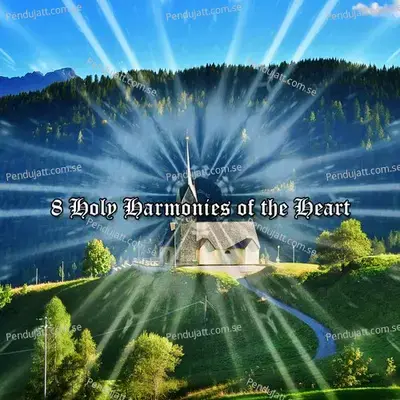 8 Holy Harmonies Of The Heart - Traditional cover album