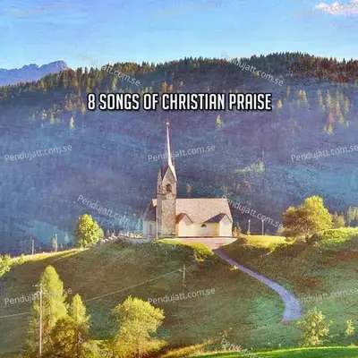8 Songs Of Christian Praise - Traditional cover album