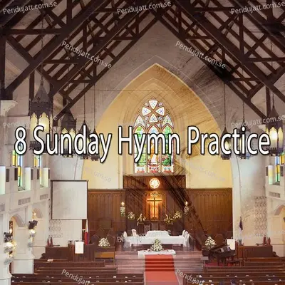 8 Sunday Hymn Practice - Traditional cover album