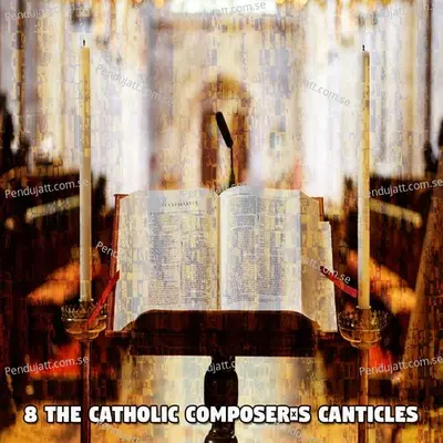 8 The Catholic Composers Canticles - Traditional cover album
