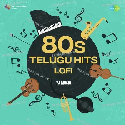 80S Telugu Hits - Lofi - Yj music cover album