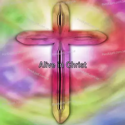 9 Alive In Christ - Traditional cover album