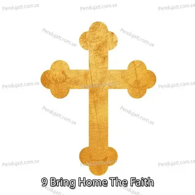 9 Bring Home The Faith - Traditional cover album