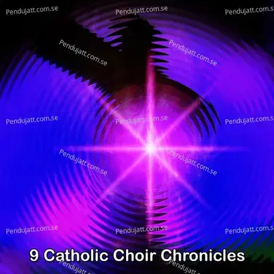 9 Catholic Choir Chronicles - Traditional cover album