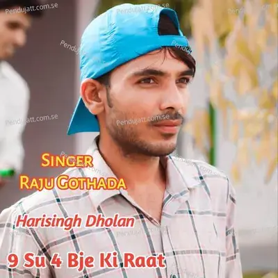9 Su 4 Bje Ki Raat - Raju Gothada album cover 