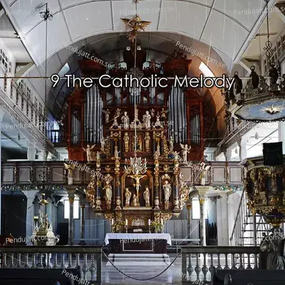 9 The Catholic Melody - Traditional cover album