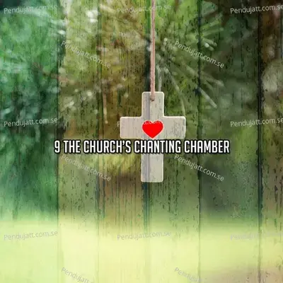 9 The Churchs Chanting Chamber - Traditional cover album