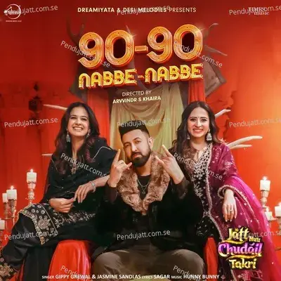 90-90 Nabbe Nabbe - Gippy Grewal album cover 