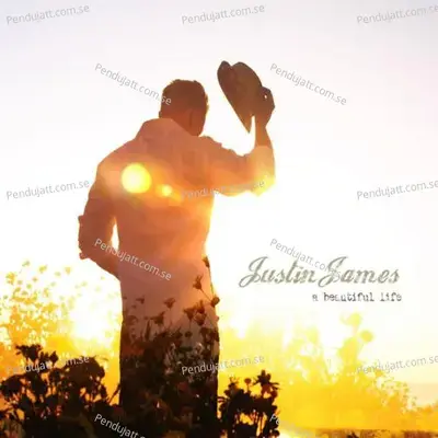 A Beautiful Life - Justin James album cover 