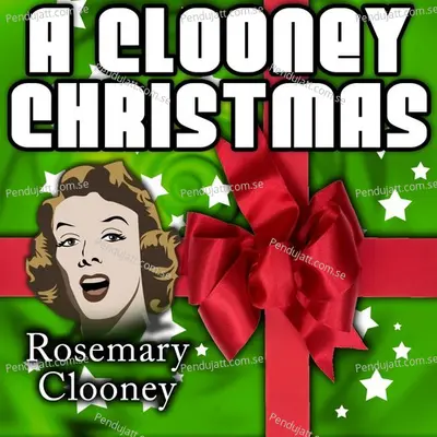 A Clooney Christmas - Rosemarry Clooney cover album