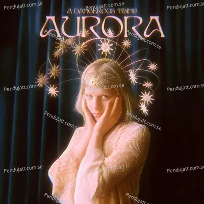 A Dangerous Thing - Aurora album cover 